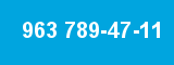 963 789-47-11